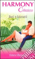 Baci e biscotti: Harmony Collezione. E-book. Formato EPUB ebook