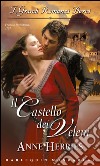 Il castello dei veleni: I Grandi Romanzi Storici. E-book. Formato EPUB ebook