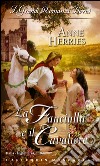 La fanciulla e il cavaliere: I Grandi Romanzi Storici. E-book. Formato EPUB ebook