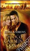 Fuoco cammina con me. Hidden legacy. E-book. Formato EPUB ebook di Ilona Andrews