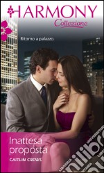 Inattesa proposta: Harmony Collezione. E-book. Formato EPUB ebook