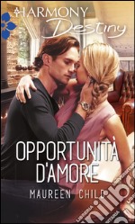 Opportunità d'amore: Harmony Destiny. E-book. Formato EPUB ebook