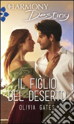 Il figlio del deserto: Harmony Destiny. E-book. Formato EPUB ebook