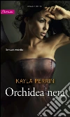 Orchidea nera: Harmony Passion. E-book. Formato EPUB ebook di Kayla Perrin