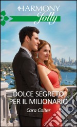 Dolce segreto per il milionario: Harmony Jolly. E-book. Formato EPUB ebook