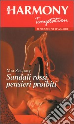 Sandali rossi, pensieri proibiti. E-book. Formato EPUB ebook