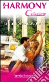 In un giorno d'autunno: Harmony Collezione. E-book. Formato EPUB ebook di Pamela Browning