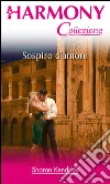 Sospiro d'amore: Harmony Collezione. E-book. Formato EPUB ebook