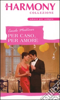 Per caso, per amore: Harmony Collezione. E-book. Formato EPUB ebook