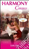 Passione araba: Harmony Collezione. E-book. Formato EPUB ebook