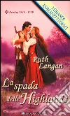 La spada delle Highlands. E-book. Formato EPUB ebook di Ruth Langan