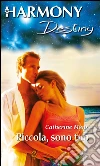 Piccola, sono tuo: Harmony Destiny. E-book. Formato EPUB ebook di Catherine Mann