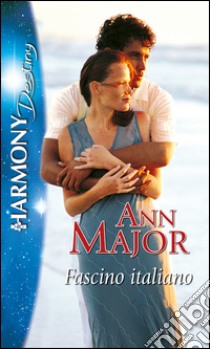 Fascino italiano: Harmony Destiny. E-book. Formato EPUB ebook di Ann Major