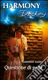 Questione di pelle: Harmony Destiny. E-book. Formato EPUB ebook di Cathleen Galitz