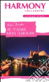 Je t'aime, mon amour!: Harmony Collezione. E-book. Formato EPUB ebook