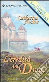 L'eredità del drago: I Grandi Romanzi Storici. E-book. Formato EPUB ebook