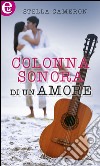 Colonna sonora di un amore. E-book. Formato EPUB ebook