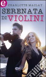 Serenata di violini: eLit. E-book. Formato EPUB ebook