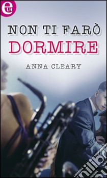 Non ti farò dormire: eLit. E-book. Formato EPUB ebook di Anna Cleary