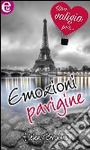 Emozioni parigine: eLit. E-book. Formato EPUB ebook