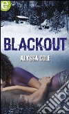 Blackout (eLit): eLit. E-book. Formato EPUB ebook di Alyssa Cole