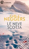 La neve scotta (eLit): eLit. E-book. Formato EPUB ebook