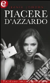 Piacere d'azzardo. Passione sotto i riflettori. E-book. Formato EPUB ebook di Jeanie London