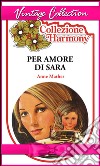 Per l'amore di Sara. E-book. Formato EPUB ebook