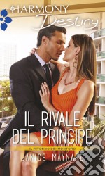 Il rivale del principe: Harmony Destiny. E-book. Formato EPUB ebook