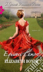 Equivoci d'amore: I Grandi Romanzi Storici. E-book. Formato EPUB ebook