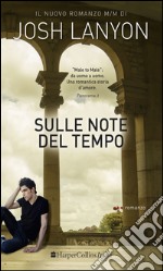 Sulle note del tempo. E-book. Formato EPUB ebook