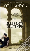 Sulle note del tempo. E-book. Formato EPUB ebook di Josh Lanyon
