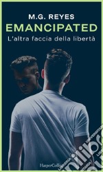 Emancipated: l'altra faccia della libertà. E-book. Formato EPUB ebook