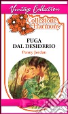 Fuga dal desiderio. E-book. Formato EPUB ebook