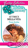 Attrice nella vita. E-book. Formato EPUB ebook