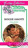 Moglie e amante. E-book. Formato EPUB ebook di Penny Jordan