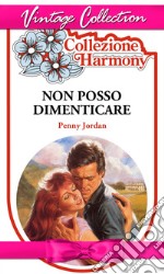 Non posso dimenticare. E-book. Formato EPUB ebook