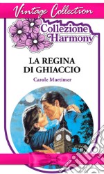 La regina di ghiaccio. E-book. Formato EPUB ebook