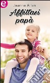 Affittasi papà (eLit): eLit. E-book. Formato EPUB ebook di Jeanne Allan