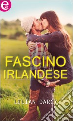 Fascino irlandese: eLit. E-book. Formato EPUB ebook