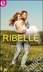 Ribelle: eLit. E-book. Formato EPUB ebook