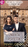 Una vita perfetta: eLit. E-book. Formato EPUB ebook