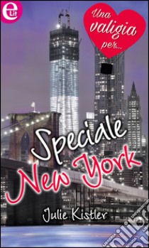 Speciale New York: eLit. E-book. Formato EPUB ebook di Julie Kistler