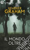 Il mondo oltre (eLit): eLit. E-book. Formato EPUB ebook