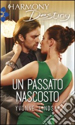 Un passato nascosto: Harmony Destiny. E-book. Formato EPUB ebook