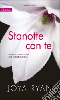 Stanotte con te: Harmony Passion. E-book. Formato EPUB ebook di Joya Ryan