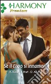 Se il capo si innamora: Dolce tentazione per il capo - Romantico weekend con il capo - Nella suite del capo. E-book. Formato EPUB ebook di Ally Blake