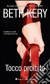 Tocco proibito. E-book. Formato EPUB ebook di Beth Kery