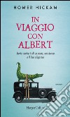 In viaggio con Albert - Storia semiseria di un uomo, una donna.... E-book. Formato EPUB ebook