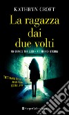 La ragazza dai due volti. E-book. Formato EPUB ebook